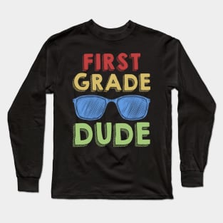 1st Grade Dude Back To School First Day Of 1st Grade Long Sleeve T-Shirt